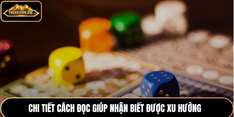 Chi tiết cách đọc giúp nhận biết được xu hướng